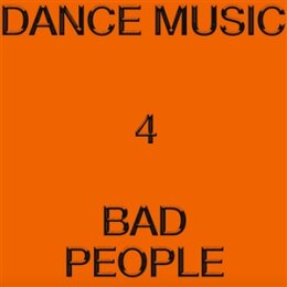 HIEROGLYPHIC BEING - DANCE MUSIC 4 BAD PEOPLE - LP