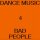 HIEROGLYPHIC BEING - DANCE MUSIC 4 BAD PEOPLE - LP