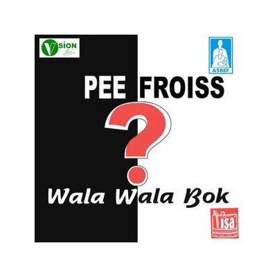 PEE FROISS - WALA WALA BOK? (REISSUE) - LP
