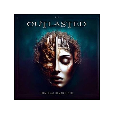 OUTLASTED - UNIVERSAL HUMAN DESIRE - CD