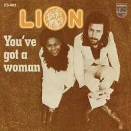 LION - YOUVE GOT A WOMAN - 7"