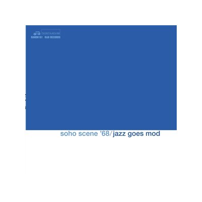 VARIOUS - SOHO SCENE 68 (JAZZ GOES MOD) - LP