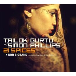 GURTU, TRILOK/PHILLIPS, SIMON/NDR BIGBAND - 21 SPICES...