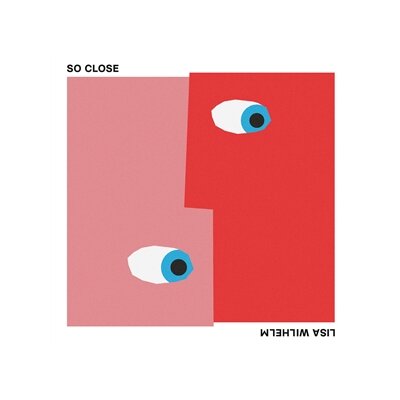 WILHELM, LISA - SO CLOSE - LP