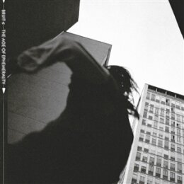 BRUIT_ - THE AGE OF EPHEMERALITY (BLACK VINYL) - LP