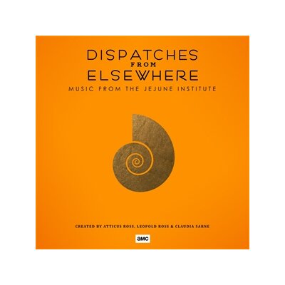 ROSS, ATTICUS & ROSS, LEOPOLD & SARNE, CLAUDIA - DISPATCHES FROM ELSEWHERE (MUSIC FROM THE JEJUNE INST.) - LP