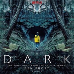 FROST, BEN - DARK: CYCLE 1 (ORIGINAL MUSIC FROM THE...