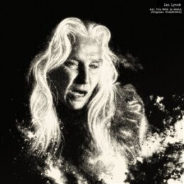 LYNCH, IAN - ALL YOU NEED IS DEATH (ORIGINAL SOUNDTRACK)...