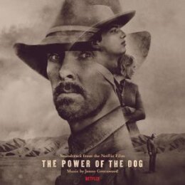 GREENWOOD, JONNY - THE POWER OF THE DOG (SOUNDTRACK FROM...