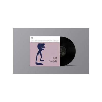 RÖNKÄ, ARTTURI/SOMMER, DANIEL/ANDERSSON, THOMMY - LOST THREADS - LP