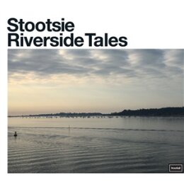 STOOTSIE - RIVERSIDE TALES - CD