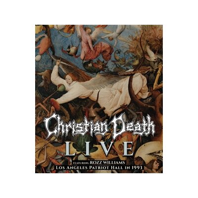 CHRISTIAN DEATH - LIVE FT. ROZZ WILLIAMS (LOS ANGELES PATRIOT HALL 1993) - Blu