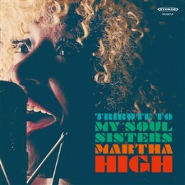 HIGH, MARTHA - TRIBUTE TO MY SOUL SISTERS - LP