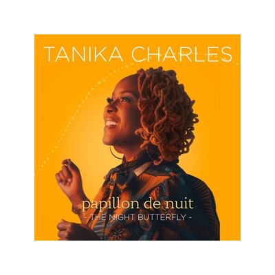 CHARLES, TANIKA - PAPILLON DE NUIT: THE NIGHT - CD