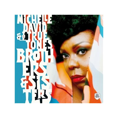 DAVID, MICHELLE & THE TRUE-TONES - BROTHERS & SISTERS - LP