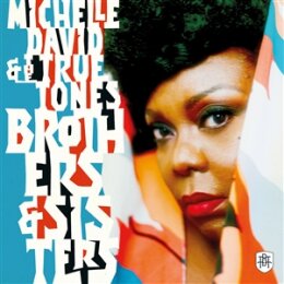 DAVID, MICHELLE & THE TRUE-TONES - BROTHERS &...