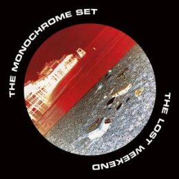 MONOCHROME SET, THE - LOST WEEKEND (LIMITED RED VINYL...