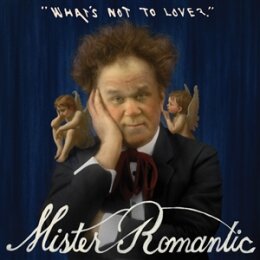MISTER ROMANTIC - WHATS NOT TO LOVE? - CD