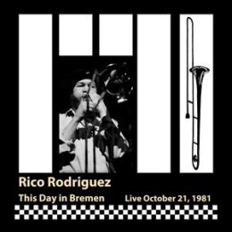 RODRIGUEZ, RICO - THIS DAY IN BREMEN (LIVE, OCTOBER 21,...