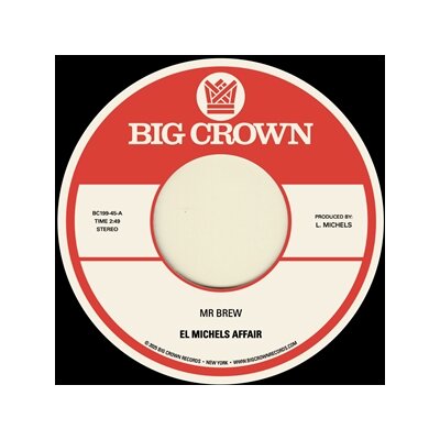 EL MICHELS AFFAIR - MR. BREW - 7"