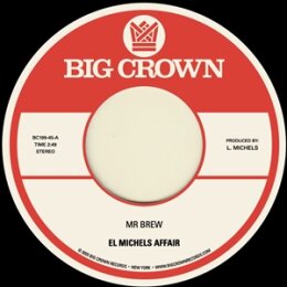EL MICHELS AFFAIR - MR. BREW - 7"