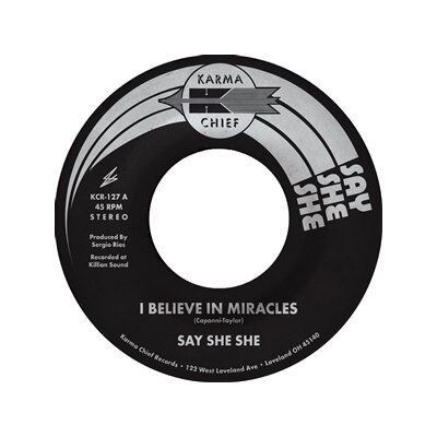SAY SHE SHE - I BELIEVE IN MIRACLES / CEST SI BON - 7"