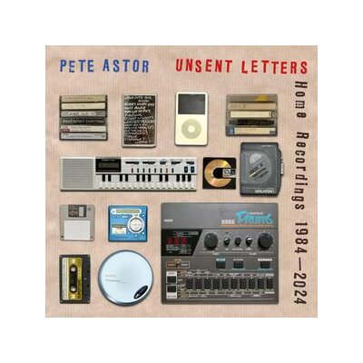 ASTOR, PETE - UNSENT LETTERS (HOME RECORDINGS 1984-2024) - LP
