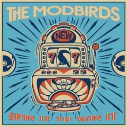 MODBIRDS, THE - SPIN IT TO WIN IT - 12"