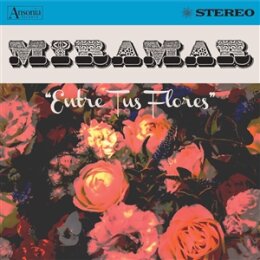 MIRAMAR - ENTRE TUS FLORES - CD