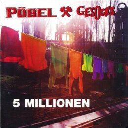 PÖBEL & GESOCKS - 5 MILLIONEN (ORIGINAL ARTWORK...