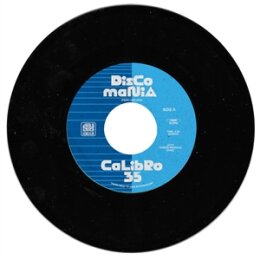 CALIBRO 35 - DISCOMANIA / JAZZ CARNIVAL - 7"
