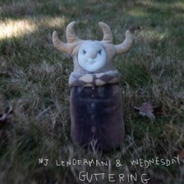 MJ LENDERMAN & WEDNESDAY - GUTTERING - LP