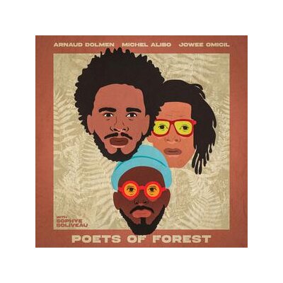 DOLMEN, ARNAUD / ALIBO, MICHEL / OMICIL, JOWEE - POETS OF FOREST - CD