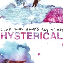 CLAP YOUR HANDS SAY YEAH - HYSTERICAL (LTD. BLUE MARBLE...