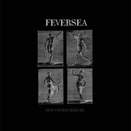 FEVERSEA - MAN UNDER ERASURE - LP