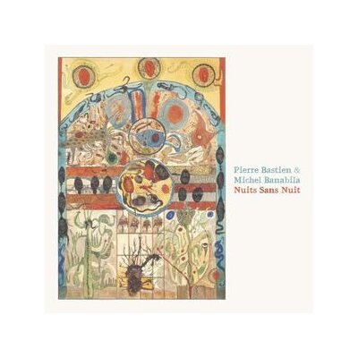 BASTIEN, PIERRE & BANABILA, MICHEL - NUITS SANS NUIT - LP