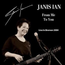 IAN, JANIS - FROM ME TO YOU (LIVE IN BREMEN 2004) - CD