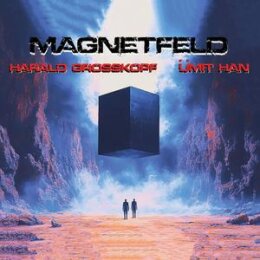 HARALD GROSSKOPF & ÜMIT HAN - MAGNETFELD - CD