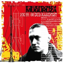 MUGURUZA, FERMIN - FM 99.00 DUB MANIFEST - LP