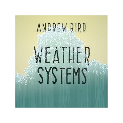 BIRD, ANDREW - WEATHER SYSTEMS - LP