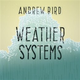 BIRD, ANDREW - WEATHER SYSTEMS - LP