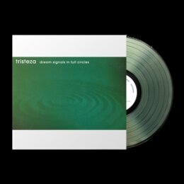 TRISTEZA - DREAM SIGNALS IN FULL CIRCLES (COKE BOTTLE...
