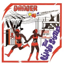 LIJADU SISTERS, THE - DANGER - CD