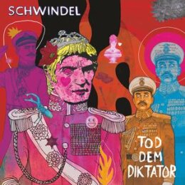 SCHWINDEL - TOD DEM DIKTATOR - LP