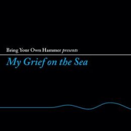 VARIOUS/BRING YOUR OWN HAMMER PRESENTS - MY GRIEF ON THE...