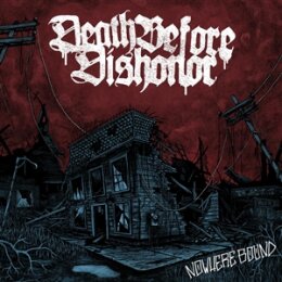 DEATH BEFORE DISHONOR - NOWHERE BOUND - CD