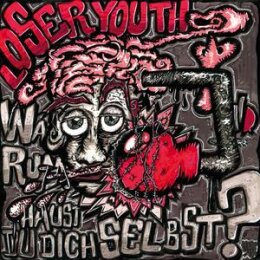 LOSER YOUTH - WARUM HAUST DU DICH SELBST? - LP