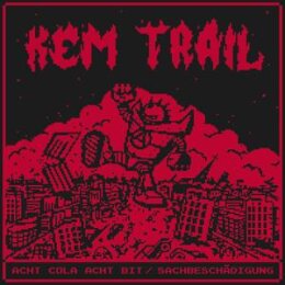 KEM TRAIL - ACHT COLA ACHT BIT / SACHBESCHÄDIGUNG - LP