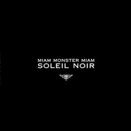 MIAM MONSTER MIAM - SOLEIL NOIR - LP