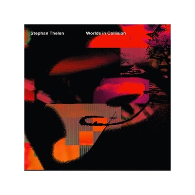 THELEN, STEPHAN - WORLDS IN COLLISION - CD